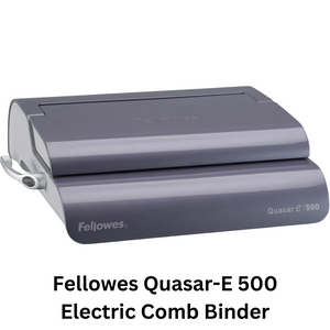 Image of the Fellowes Quasar-E 500 Electric Comb Binder, an efficient electric comb binding machine for busy office environments, providing effortless and precise document binding.